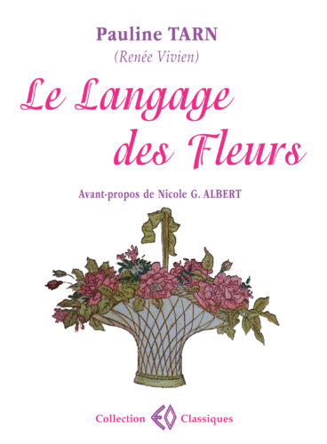 RENÉE VIVIEN, Le langage des fleurs