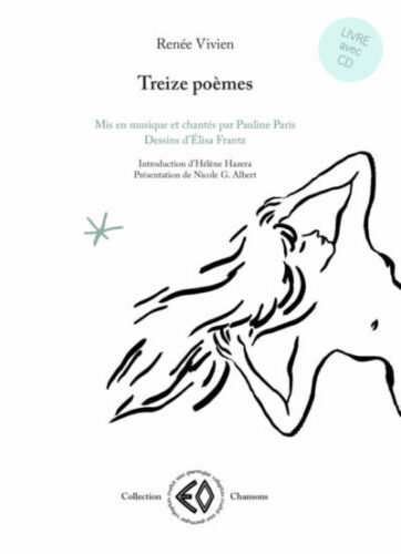 RENÉE VIVIEN, Treize poèmes mis en musique et chantés par PAULINE PARIS