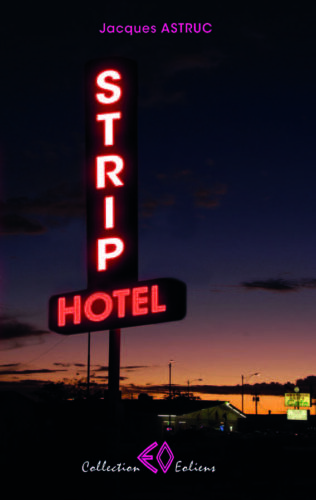 JACQUES ASTRUC, Strip Hotel