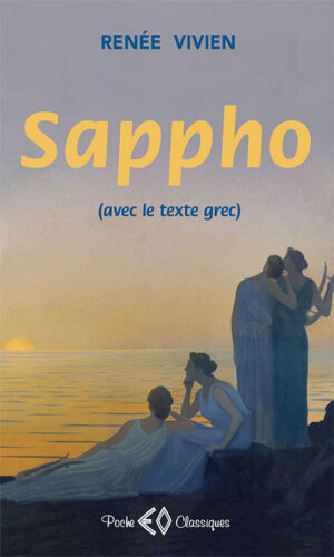 RENÉE VIVIEN, Sappho, édition bilingue