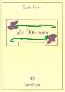 RENÉE VIVIEN, Les Kitharèdes