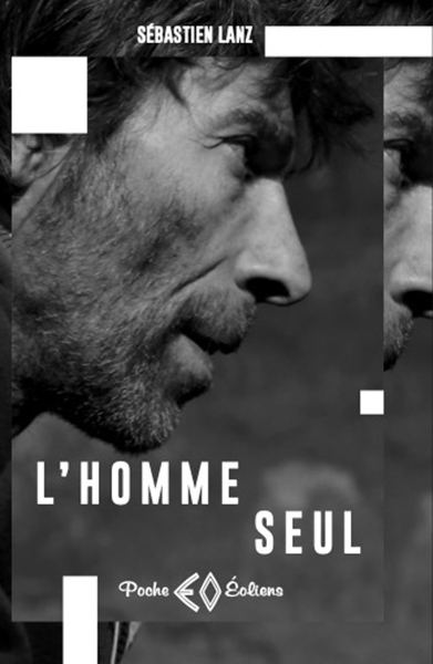 SÉBASTIEN LANZ, L’Homme seul, théâtre