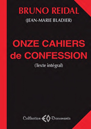 Bruno REIDAL, Onze Cahiers de confession (dans leur texte intégral) – à paraître l’automne 2023 –